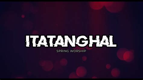 ITATANGHAL LYRI.